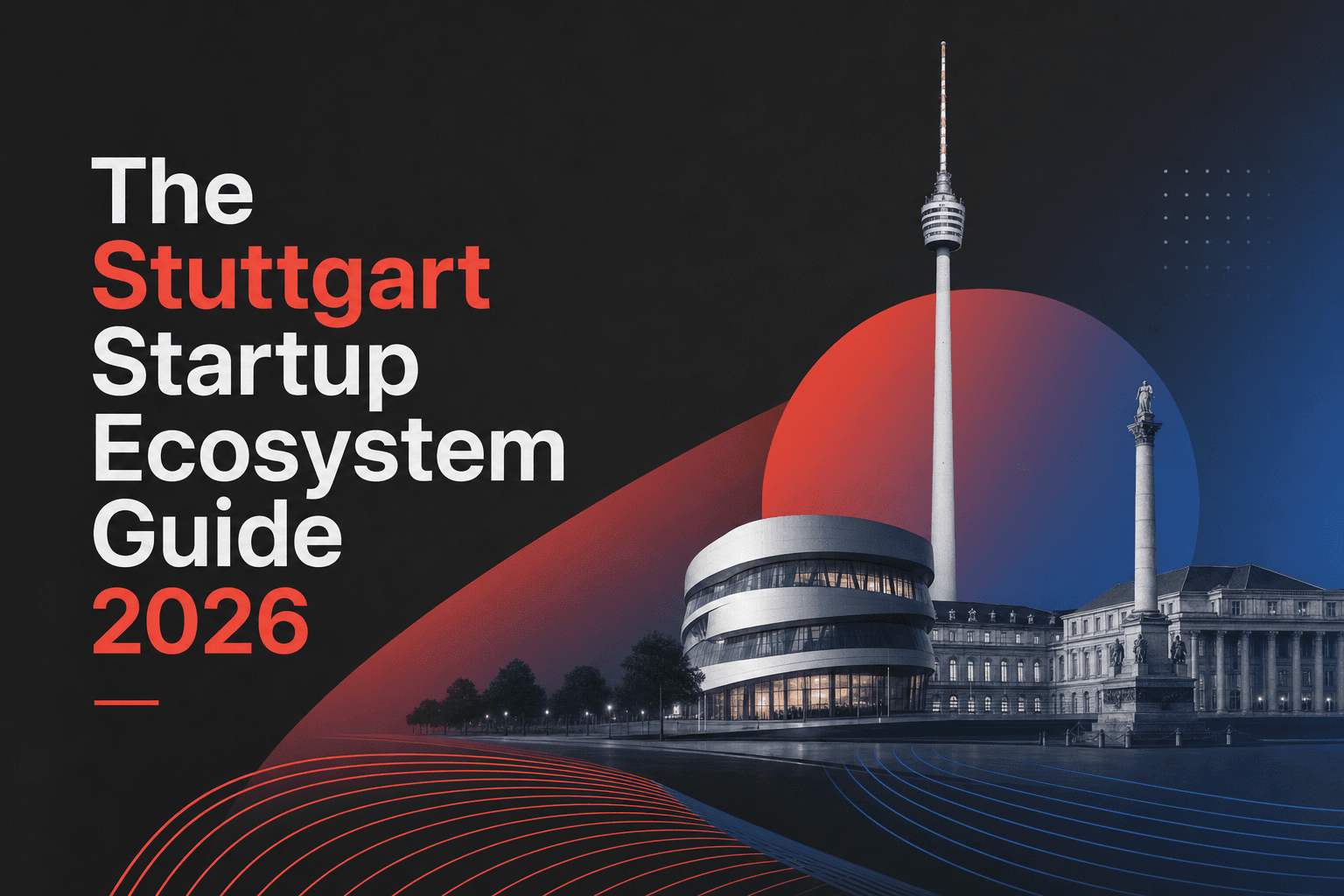 The Stuttgart Startup Ecosystem Guide 2026