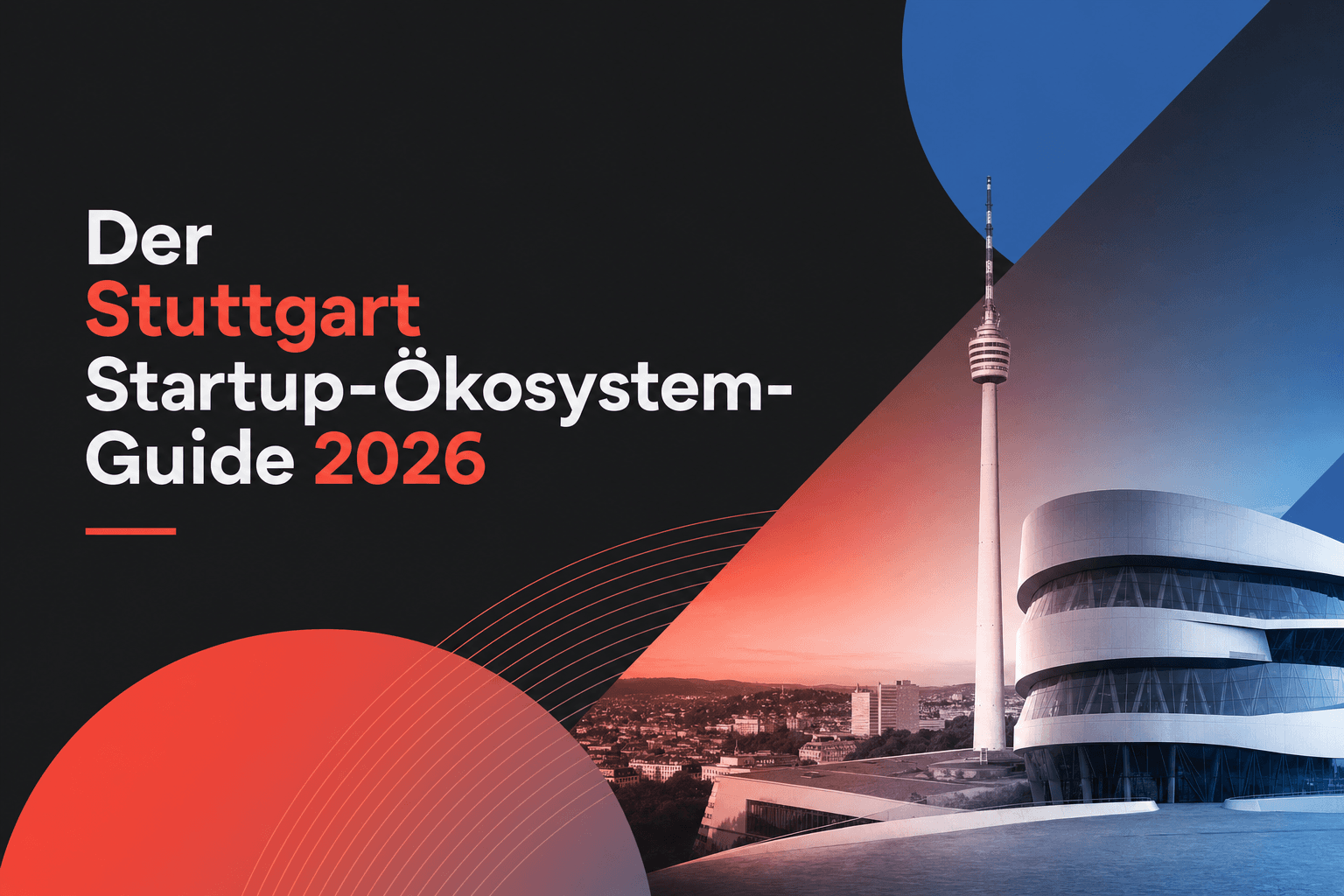 Der Stuttgart Startup-Ökosystem-Guide 2026