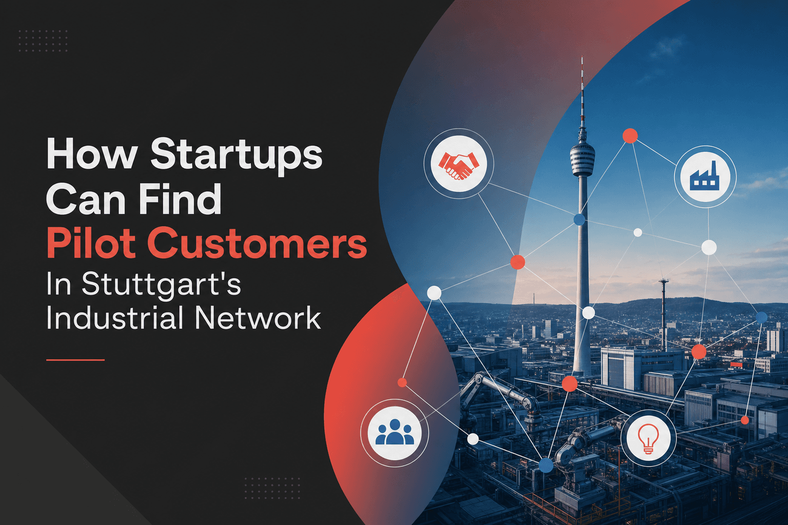 How Startups Can Find Pilot Customers In Stuttgart's Industrial Network